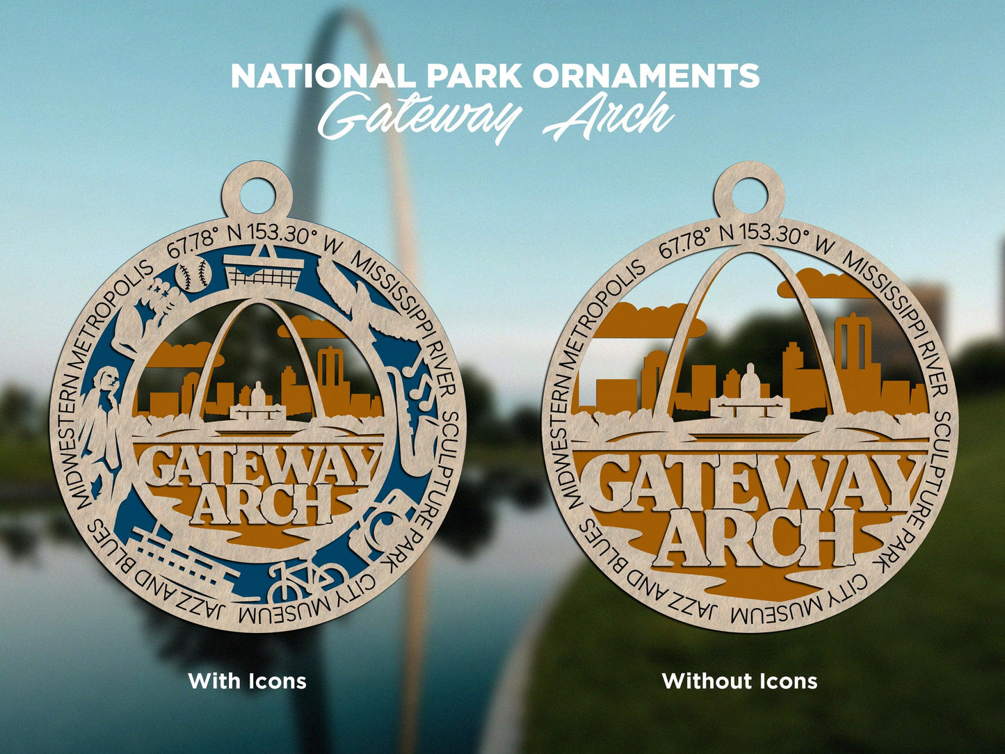 Gateway Arch National Park Ornaments | Handcrafted | Wooden | Laser-Cut | Gift