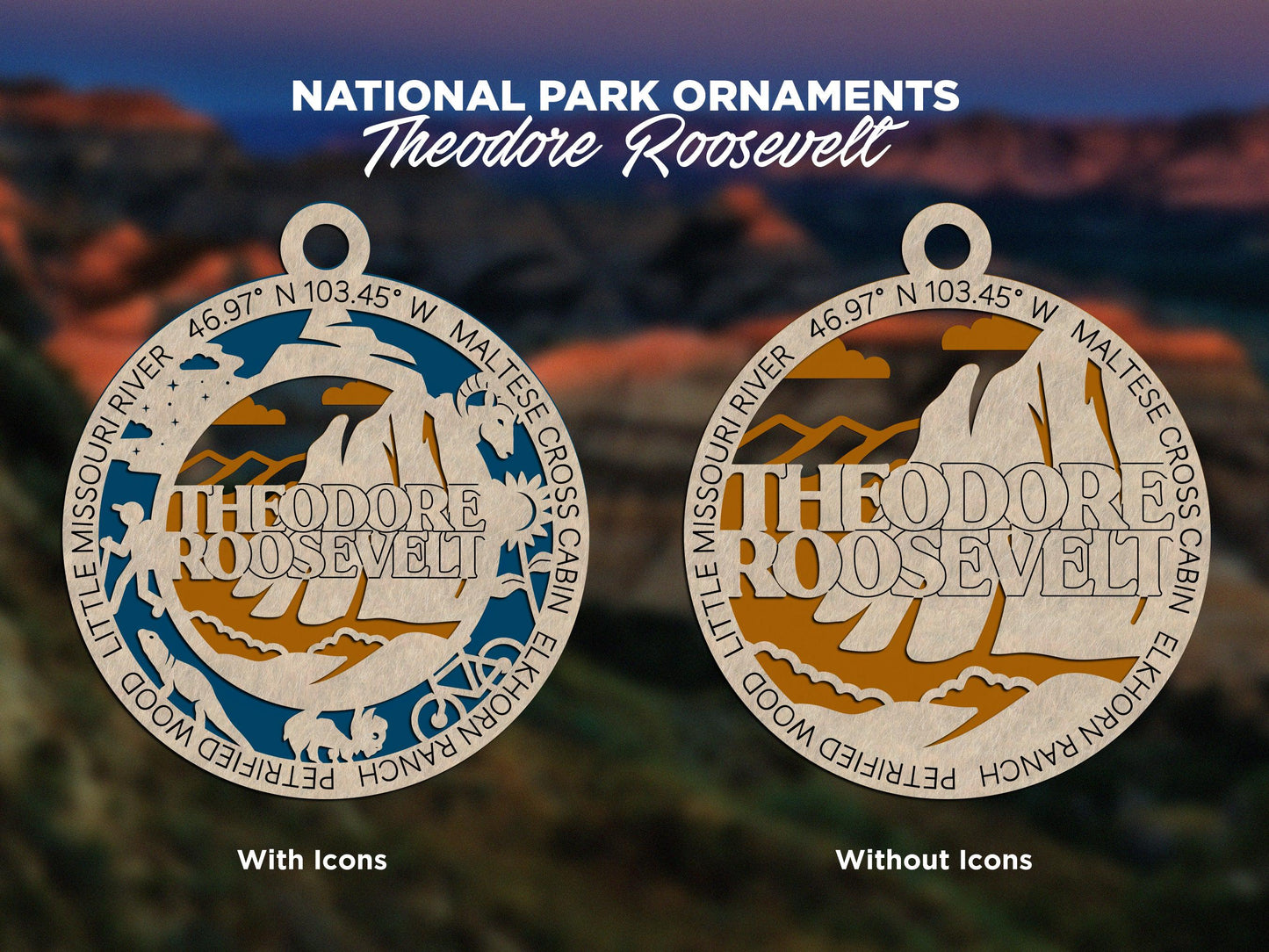 Theodore Roosevelt National Park Ornaments | Handcrafted | Wooden | Laser-Cut | Gift
