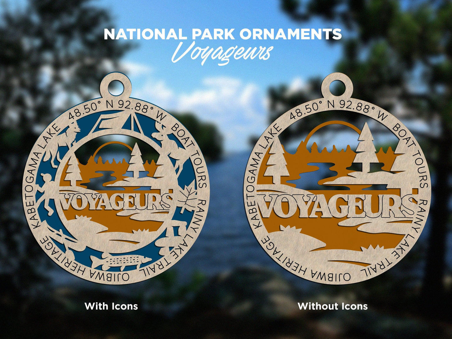 Voyageurs National Park Ornaments | Handcrafted | Wooden | Laser-Cut | Gift