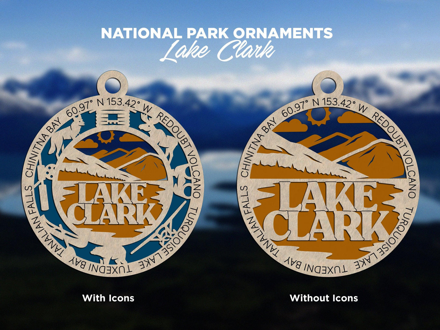 Lake Clark National Park Ornaments | Handcrafted | Wooden | Laser-Cut | Gift